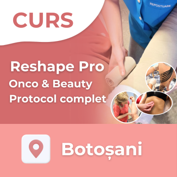 Curs - Reshape Pro Onco&Beauty | Botoșani